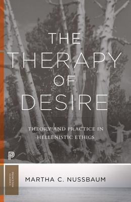 The Therapy of Desire: Theory and Practice in Hellenistic Ethics - Paperback | Diverse Reads