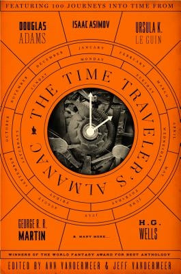 The Time Traveler's Almanac: A Time Travel Anthology - Paperback | Diverse Reads
