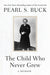 The Child Who Never Grew: A Memoir - Paperback | Diverse Reads