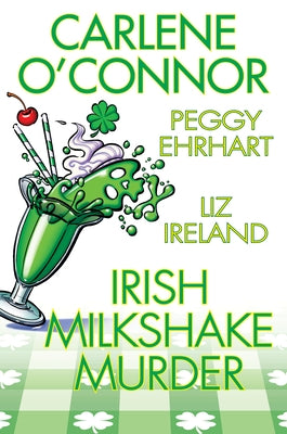 Irish Milkshake Murder - Hardcover | Diverse Reads