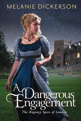 A Dangerous Engagement (Regency Spies of London Series #3) - Paperback | Diverse Reads