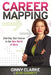Career Mapping: Charting Your Course in the New World of Work - Paperback | Diverse Reads