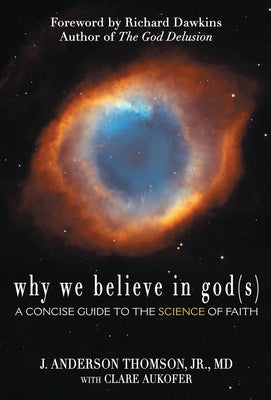 Why We Believe in God(s): A Concise Guide to the Science of Faith - Paperback | Diverse Reads