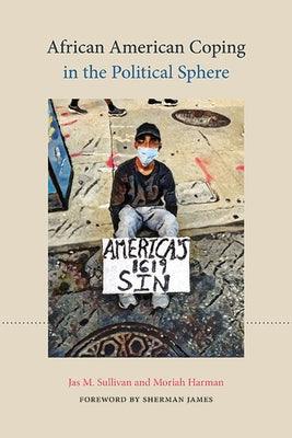 African American Coping in the Political Sphere - Hardcover | Diverse Reads