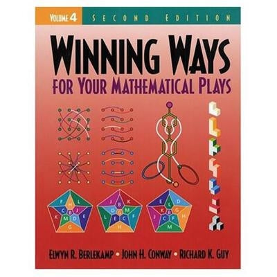 Winning Ways for Your Mathematical Plays, Volume 4 / Edition 2 - Paperback | Diverse Reads