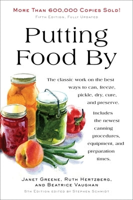 Putting Food By: Fifth Edition - Paperback | Diverse Reads