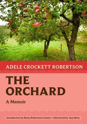 The Orchard: A Memoir - Paperback | Diverse Reads