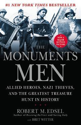 The Monuments Men: Allied Heroes, Nazi Thieves and the Greatest Treasure Hunt in History - Paperback | Diverse Reads