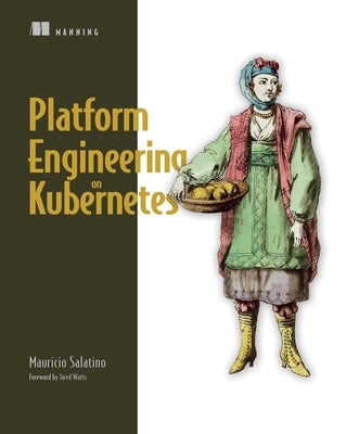 Platform Engineering on Kubernetes - Paperback | Diverse Reads