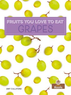 Grapes - Hardcover | Diverse Reads