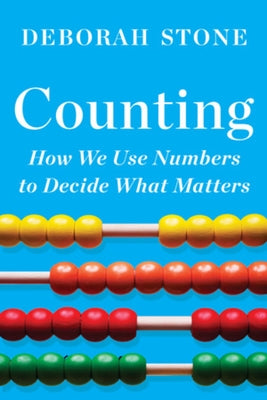 Counting: How We Use Numbers to Decide What Matters - Paperback | Diverse Reads