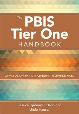 The PBIS Tier One Handbook: A Practical Approach to Implementing the Champion Model / Edition 1 - Paperback | Diverse Reads