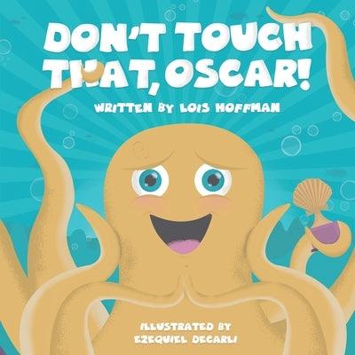 Don't Touch That, Oscar! - Paperback | Diverse Reads