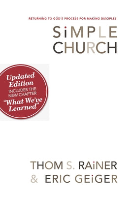 Simple Church: Returning to God's Process for Making Disciples - Paperback | Diverse Reads