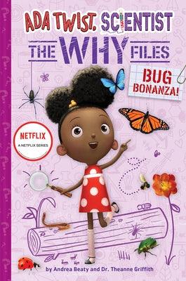 Bug Bonanza! (ADA Twist, Scientist: Why Files #4) - Hardcover |  Diverse Reads