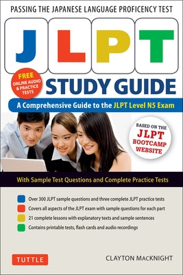 JLPT Study Guide: The Comprehensive Guide to the JLPT Level N5 Exam (Free MP3 audio recordings and printable extras) - Paperback | Diverse Reads