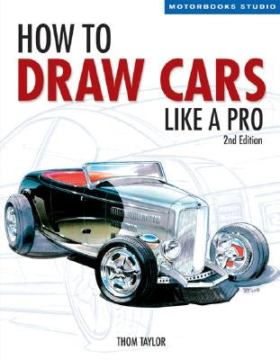 How to Draw Cars Like a Pro, 2nd Edition - Paperback | Diverse Reads