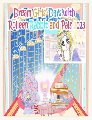 Dream Girls' Days with Rolleen Rabbit and Pals 2023 - Paperback | Diverse Reads