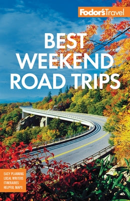Fodor's Best Weekend Road Trips - Paperback | Diverse Reads