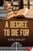 A Degree to Die for - Paperback | Diverse Reads