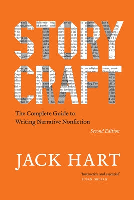 Storycraft, Second Edition: The Complete Guide to Writing Narrative Nonfiction - Paperback | Diverse Reads