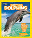 Everything Dolphins: Dolphin Facts, Photos, and Fun that Will Make You Flip (National Geographic Kids Everything Series) - Paperback | Diverse Reads