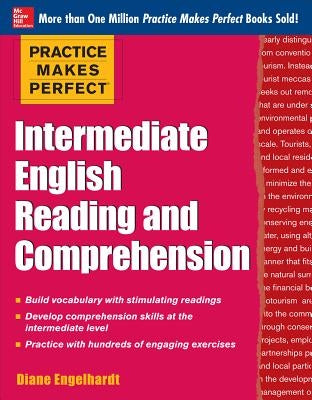 Practice Makes Perfect Intermediate English Reading and Comprehension - Paperback | Diverse Reads