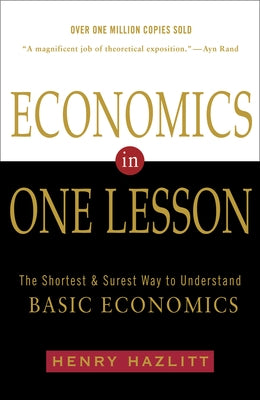 Economics in One Lesson: The Shortest and Surest Way to Understand Basic Economics - Paperback | Diverse Reads