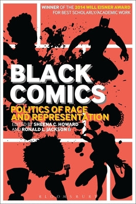 Black Comics: Politics of Race and Representation - Paperback | Diverse Reads