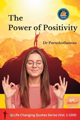 The Power of Positivity - Paperback | Diverse Reads