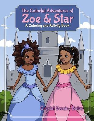 The Colorful Adventures of Zoe & Star: An Activity and Coloring Book - Paperback |  Diverse Reads