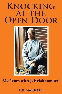 Knocking at the Open Door: My Years with J. Krishnamurti - Paperback | Diverse Reads