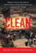 "Clean" Energy Exploitations: Helping Citizens Understand the Environmental and Humanity Abuses That Support "Clean" Energy - Paperback | Diverse Reads