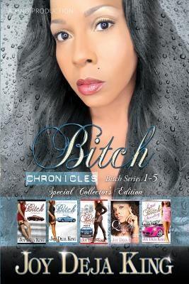 Bitch Chronicles...Special Collector's Edition: Bitch Series 1-5 - Paperback |  Diverse Reads