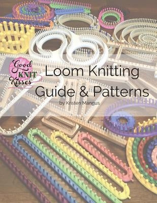 Loom Knitting Guide & Patterns: Perfect for Beginner to Advanced Loom Knitters - Paperback | Diverse Reads