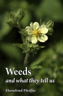 Weeds and What They Tell Us - Paperback | Diverse Reads