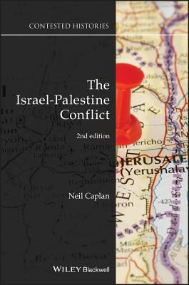 The Israel-Palestine Conflict: Contested Histories / Edition 2 - Paperback | Diverse Reads
