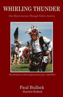Whirling Thunder ONe Man's Journey Through Native America - Paperback | Diverse Reads