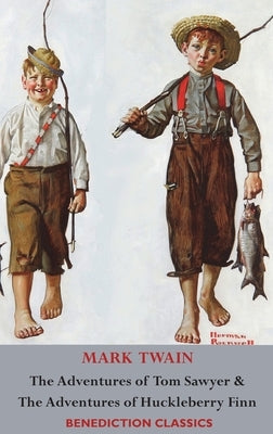 The Adventures of Tom Sawyer AND The Adventures of Huckleberry Finn (Illustrated First Edition. Unabridged.) - Hardcover | Diverse Reads