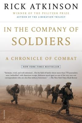 In the Company of Soldiers: A Chronicle of Combat - Paperback | Diverse Reads