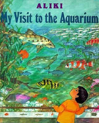 My Visit to the Aquarium - Paperback | Diverse Reads