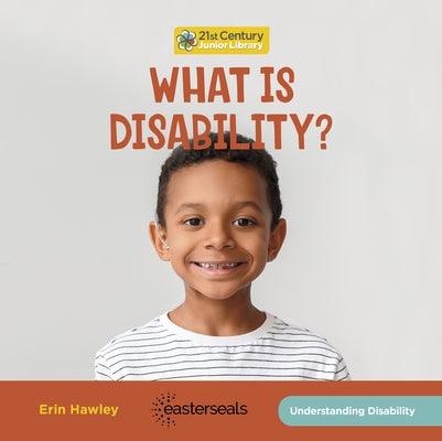 What Is Disability? - Library Binding | Diverse Reads