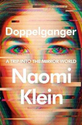 Doppelganger: A Trip Into the Mirror World - Hardcover | Diverse Reads