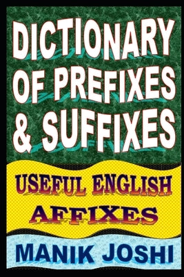Dictionary of Prefixes and Suffixes: Useful English Affixes - Paperback | Diverse Reads
