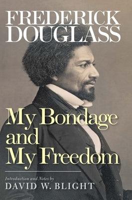 My Bondage and My Freedom - Paperback | Diverse Reads