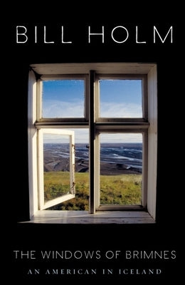 The Windows of Brimnes: An American in Iceland - Paperback | Diverse Reads
