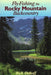 Fly-Fishing the Rocky Mountain Backcountry - Paperback | Diverse Reads