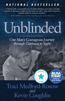 Unblinded: One Man's Courageous Journey Through Darkness to Sight - Paperback | Diverse Reads
