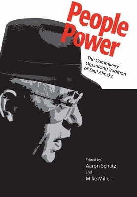 People Power: The Community Organizing Tradition of Saul Alinsky - Paperback | Diverse Reads