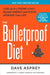 The Bulletproof Diet: Lose up to a Pound a Day, Reclaim Energy and Focus, Upgrade Your Life - Hardcover | Diverse Reads